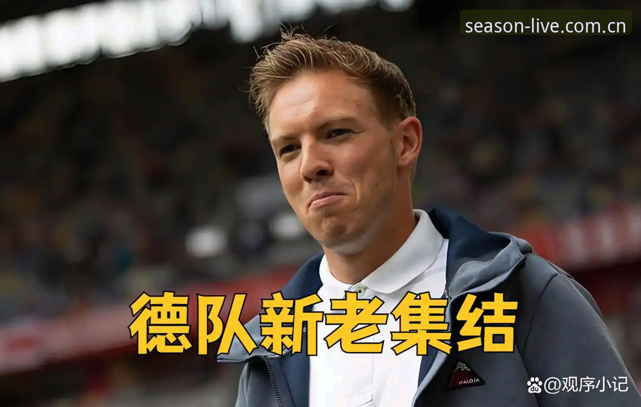 四季体育手机版 德国队世界杯名单深度分析:诺伊尔王者归来,18岁新星引领换代潮流